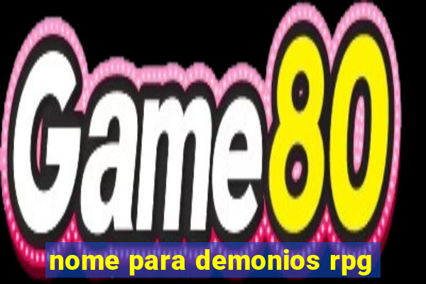 nome para demonios rpg